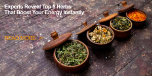 5 Herbs That Will Get You Instant Energy